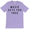 music sets you free T-Shirt