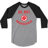 do not resuscitate 3/4 Sleeve Shirt