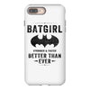 Batgirl Stronger And Faster Better Than Ever iPhone 8 Plus