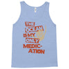 ocean is the only medication Tank Top