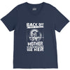 Back Of I Have A Crazy Mother And I am not Afraid To Use Her V-Neck Tee