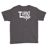 turnt up Youth Tee