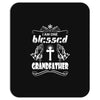 I Am One Blessed Grandfather Mousepad