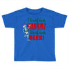 christmas cheer i thought you said christmas beer Toddler T-shirt
