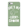 she's my lucky charm iPhone 7 Case