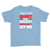 i tried to keep quiet but my ancestors Youth Tee