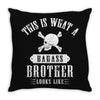 This Is What A Bad Ass Brother Looks Like Throw Pillow