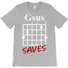gsus saves chord T-Shirt
