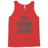 go pound sand Tank Top