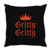 gritty gritty Throw Pillow