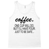 coffee one cuo will do Tank Top