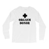 orgasm donor t shirt funny t shirt cool tshirt shirt geek tee shirt 80 Long Sleeve Shirts
