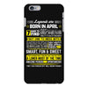 Legends Are Born In April iPhone 6/6s Plus Case