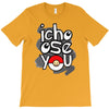 ichoose you T-Shirt