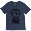 Never Underestimate Old Man Who Was Born April V-Neck Tee