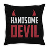 handsome devil Throw Pillow