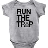 run the trap mens trap music t shirt dope swag hipster flosstradamus t Baby Onesie