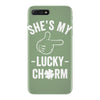 she's my lucky charm iPhone 7 Plus Case
