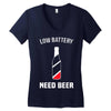 low battery   need beer Women's V-Neck T-Shirt