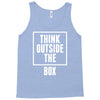 think outside the box Tank Top
