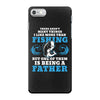 Fishing Father iPhone 7 Case