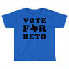 vote for beto Toddler T-shirt