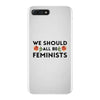 We Sould All Be Feminists iPhone 7 Plus Case