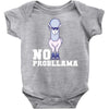 no probllama Baby Bodysuit