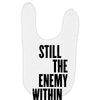 still the enemy within Baby Bibs