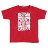 The Best Way to Predict the Future Is To Create It Toddler T-shirt