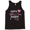 Happy Fathers Day Daddy Tank Top
