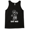 gingerbread man eat me Tank Top