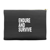 endure survive Accessory Pouches
