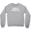 mole woman Crewneck Sweatshirt