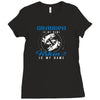 Grandpa is my Name Fishing Is My Game Ladies Fitted T-Shirt