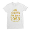 queens are born in 1959 Ladies Fitted T-Shirt