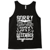 This Girl Is Taken By A Super Sexy December Boyfriend Tank Top