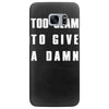 too glam to give a damn Samsung Galaxy S7 Edge