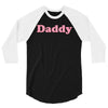 Daddy 3/4 Sleeve Shirt