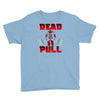 dead pull Youth Tee