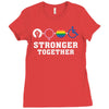 Stronger Together Ladies Fitted T-Shirt