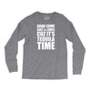 Grab Some Salt And Limes Cuz It's Tequila Time Long Sleeve Shirts