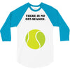 There is No Off-Season 3/4 Sleeve Shirt