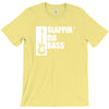 bass guitar funny music t shirt slappin da bass t shirt gifts for dad T-Shirt