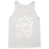 dear santa i really did try Tank Top