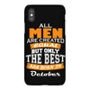 all men are created equal but only the best are born in october iPhoneX