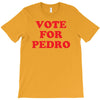 vote for pedro T-Shirt
