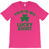 this is my lucky shirt T-Shirt