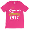 queens are born in 1977 T-Shirt