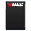 boring (nascar) iPad Mini